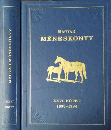 Zalai Krisztina, Kemény Endre: Magyar méneskönyv XXVI. kötet 1990-1994