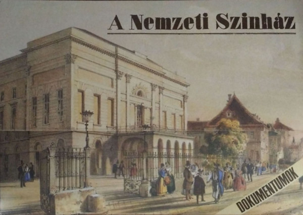 Kerényi Ferenc (szerk.): A Nemzeti Színház - Dokumentumok