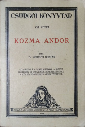 Kozma Andor - Merényi Oszkár: Kozma Andor (Csurgói Könyvtár XVI.)