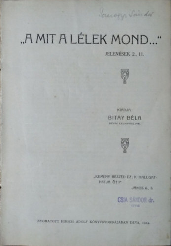 Bitay Béla: "Amit a lélek mond" (Jelenések 2., 11.) - Átdolgozások nagy írásmagyarázók műveiből