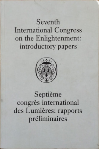 Maurice Aymard et al.: Seventh International Congress on the Enlightenment - Introductory Papers