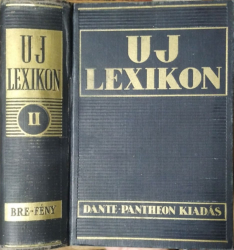 Dormándi László- Juhász Vilmos (szerk.): Uj lexikon II. (A tudás és a gyakorlati élet egyetemes enciklopédiája 6 kötetben)