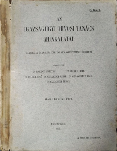 Korányi Frigyes et al. (szerk.): Az Igazságügyi Orvosi Tanács Munkálatai, II. kötet, 5. füzet - Gyermekölés