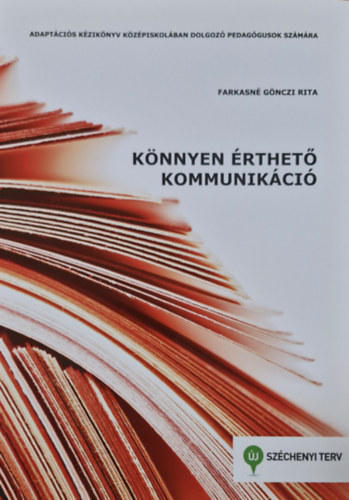 Farkasné Gönczi Rita: Könnyen érthető kommunikáció