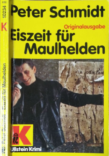 Peter Schmidt: Eiszeit für Maulhelden (Ullstein Krimi 10234)