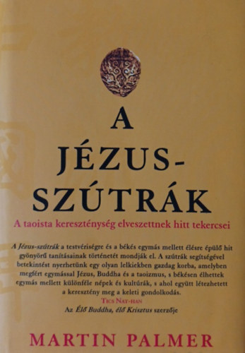 Martin Palmer: A Jézus-szútrák