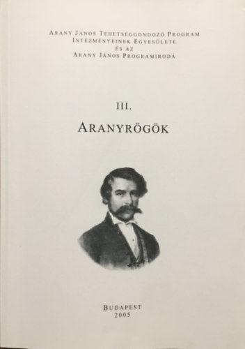 : Aranyrögök III.