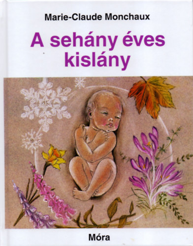 Marie-Claude Monchaux: A sehány éves kislány