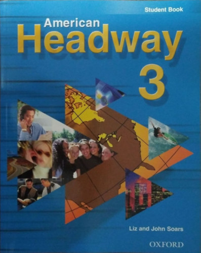 Liz and John Soars - Mike Sayer: American Headway 3 - Student Book