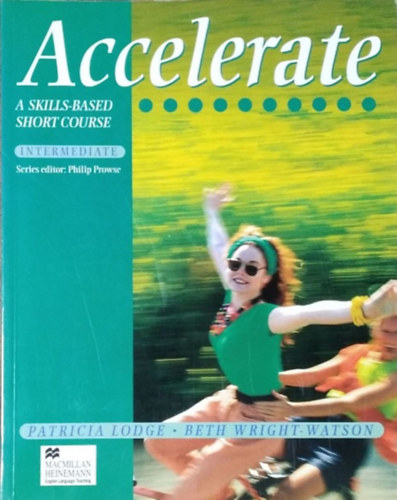 Patricia Lodge - Beth Wright-Watson: Accelerate - A Skills-Based Short Course - Intermediate Student's Book
