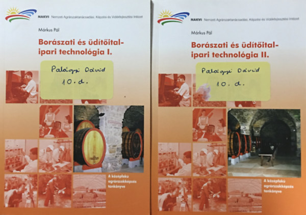 Márkus Pál: Borászati és üdítőital-ipari technológia I-II.