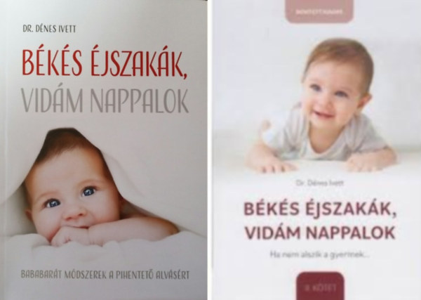 Dr. Dénes Ivett: Békés éjszakák, vidám nappalok I-II.