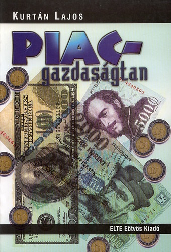 Kurtán Lajos: Piacgazdaságtan