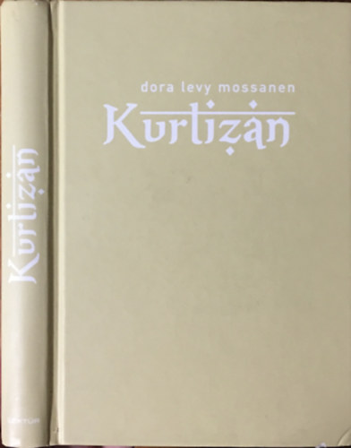 Dora Levy Mossanen: Kurtizán