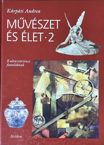 Kárpáti Andrea: Művészet és élet 2.