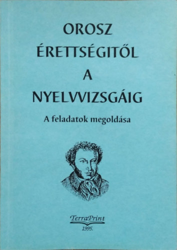 Horváth Károlyné (szerk.): Orosz érettségitől a nyelvvizsgáig II. - A feladatok megoldása