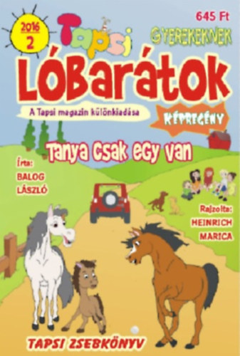 Balog László Heinrich Marica: Lóbarátok 2016/2 – Tanya csak egy van - A tapsi magazin különkiadása