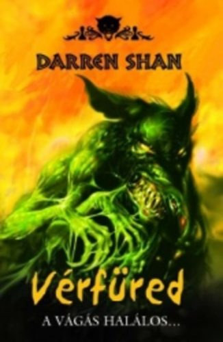 Darren Shan: Vérfüred (Démonvilág 3.)