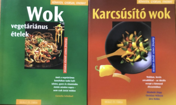 Cornelia Schinharl: 2 db Wok szakácskönyv:. Wok vegetáriánus ételek + Karcsúsító wok (2 mű)