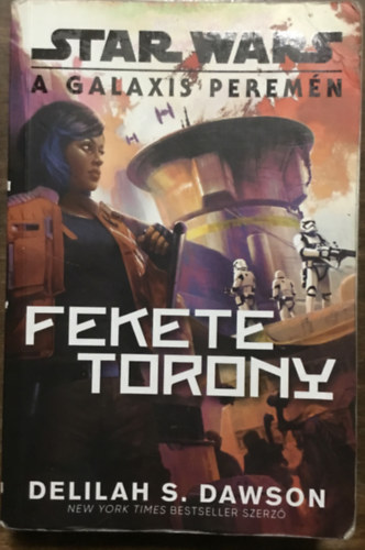 Delilah S. Dawson: Star Wars: A galaxis peremén - Fekete Torony