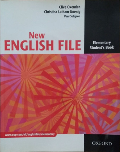 Clive Oxegen - Christina Latham-Koenig - Paul Seligson: New English File - Elementary Student's Book