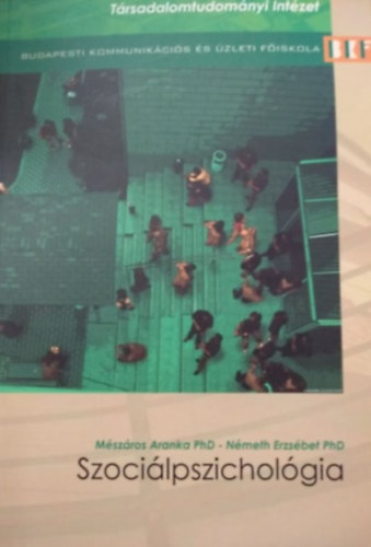 Mészáros Aranka - Németh Erzsébet: Szociálpszichológia