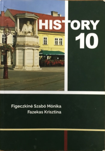 Figeczkyné Szabó Mónika: History 10