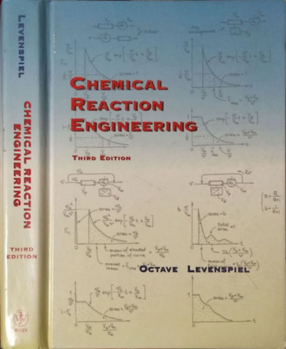 Octave Levenspiel: Chemical Reaction Engineering (Third Edition)