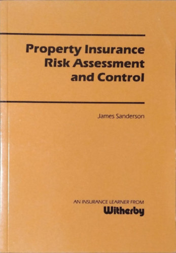 James Sanderson: Property Insurance - Risk Assessment and Control