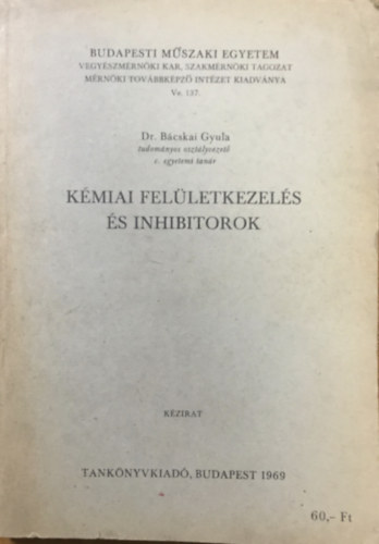 dr. Bácskai Gyula: Kémiai felületkezelés és inhibitorok