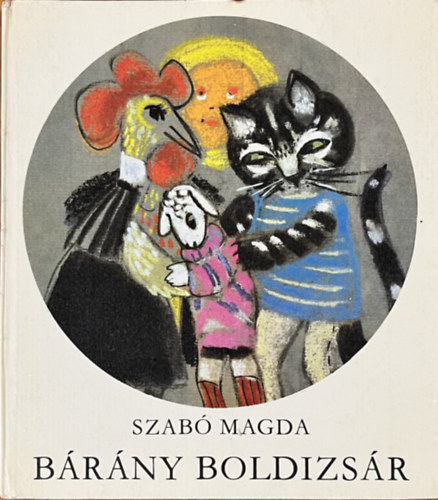 Szabó Magda: Bárány Boldizsár
