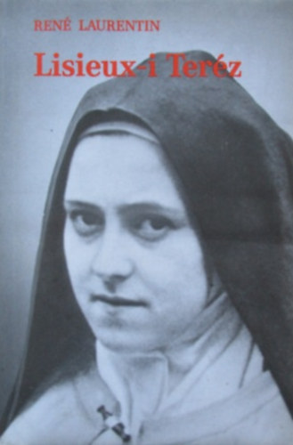 René Laurentin: Lisieux-i Teréz