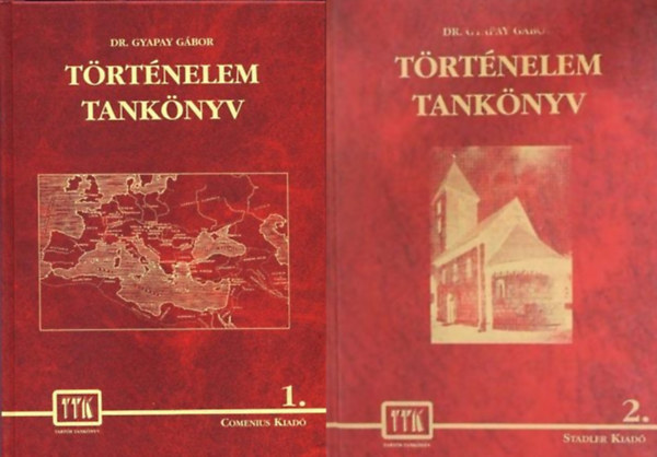 Dr. Gyapay Gábor: Történelem tankönyv 1-2. (2 kötet)
