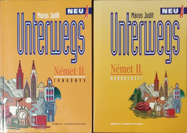 Maros Judit: Unterwegs Német II. Neu A (tankönyv és munkafüzet)