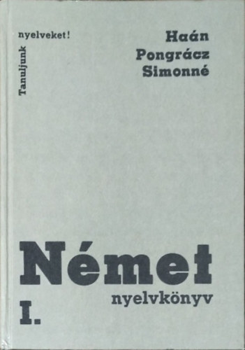 Haán-Pongrácz-Simonné: Német nyelvkönyv I.