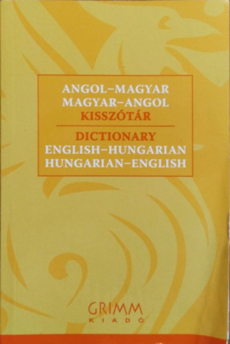 Márkus-Kovács: Angol-Magyar Magyar-Angol kisszótár (grimm)