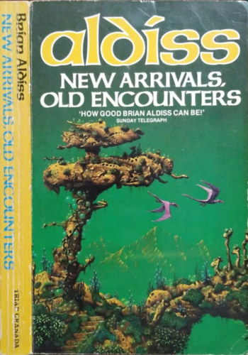 Brian Aldiss: New Arrivals, Old Encounters - Twelve Stories