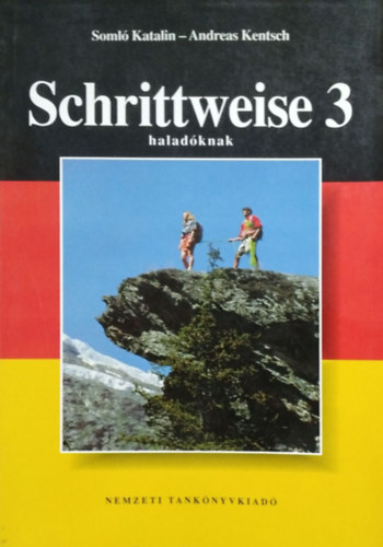 Andreas Kentsch; Somló Katalin: Schrittweise 3. - Haladóknak