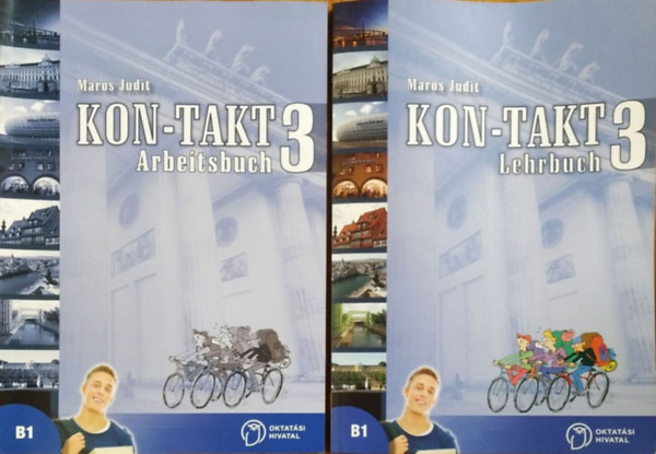 Maros Judit: KON -TAKT 3 - Arbeitsbuch B1 - Lehrbuch B1
