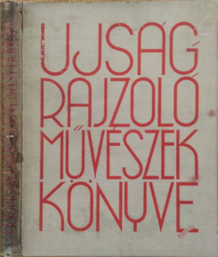 Pérely Imre (szerk.): Újságrajzoló művészek könyve