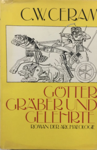 C.W. CEram: Götter gräber und gelehrte