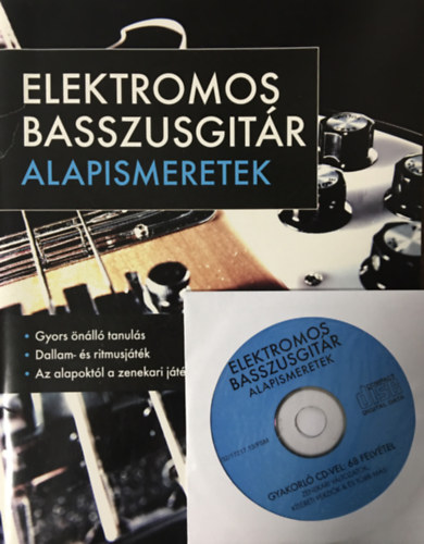 : Elektromos basszusgitár alapismeretek - gyakorló CD-vel