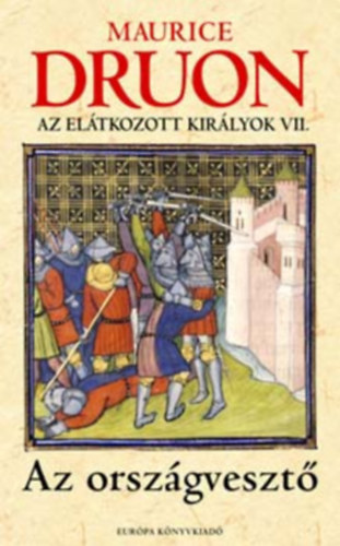 Maurice Druon: Az országvesztő