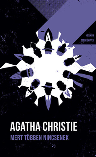 Agatha Christie: Mert többen nincsenek Helikon zsebkönyvek 122