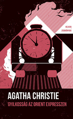 Agatha Christie: Gyilkosság az Orient Expresszen Helikon zsebkönyvek 121