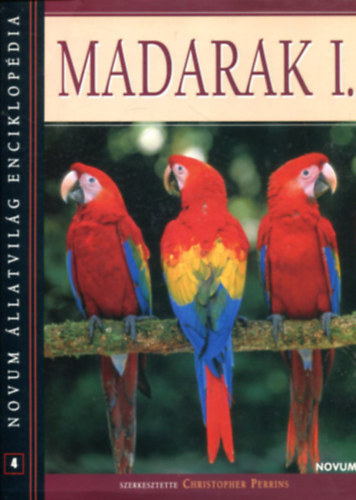Christopher (szerk.) Perrins: Madarak I. - Novum állatvilág enciklopédia