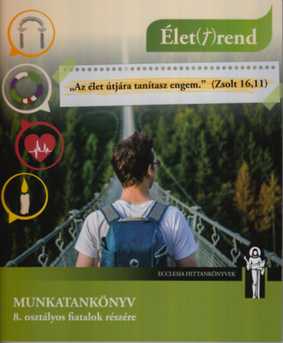 Folly Eszter - Major Dorina (szerk.): Érték(t)rend - Munkatankönyv 8. osztályos fiatalok részére