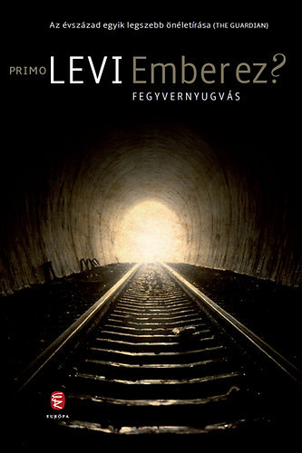 Primo Levi: Ember ez?, Fegyvernyugvás