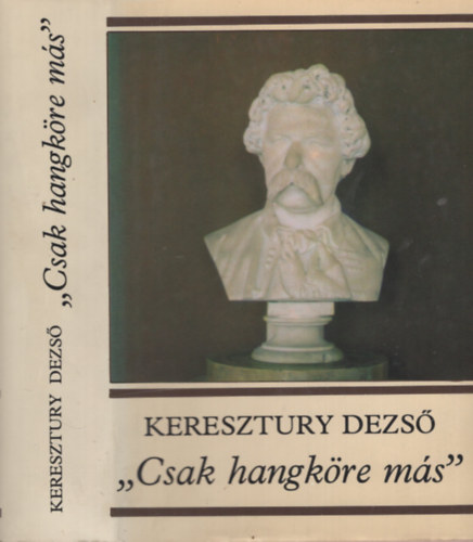 Keresztury Dezső: Csak hangköre más - Arany János 1857-1882