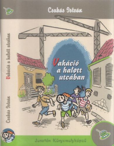 Csukás István: Vakáció a halott utcában